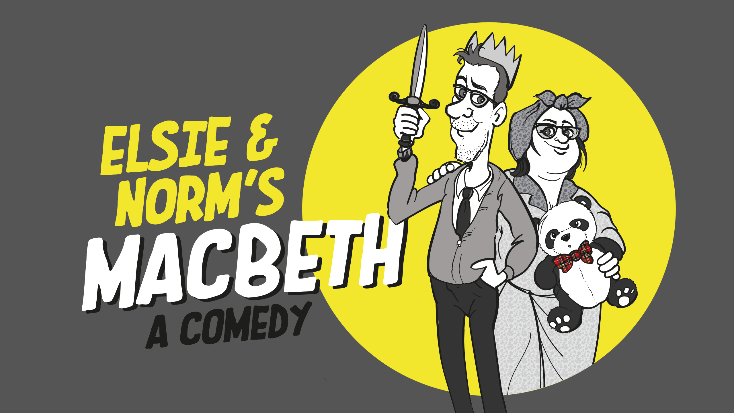 Elsie & Norm’s Macbeth