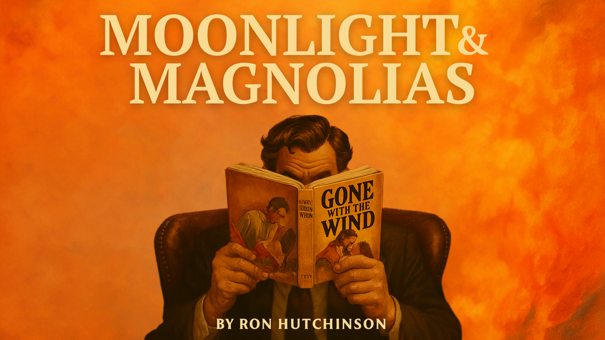 Moonlight and Magnolias by Ron Hutchinson